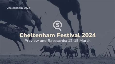 cheltenham festival 2024 racecards|16:50 Cheltenham .